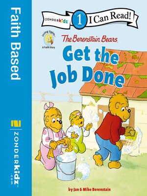cover image of The Berenstain Bears Get the Job Done
